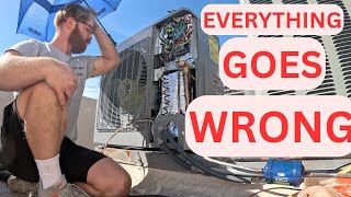 Heat Pump Install NIGHTMARE - Full Job Beginning To End - ONE Day Job Turns To THREE