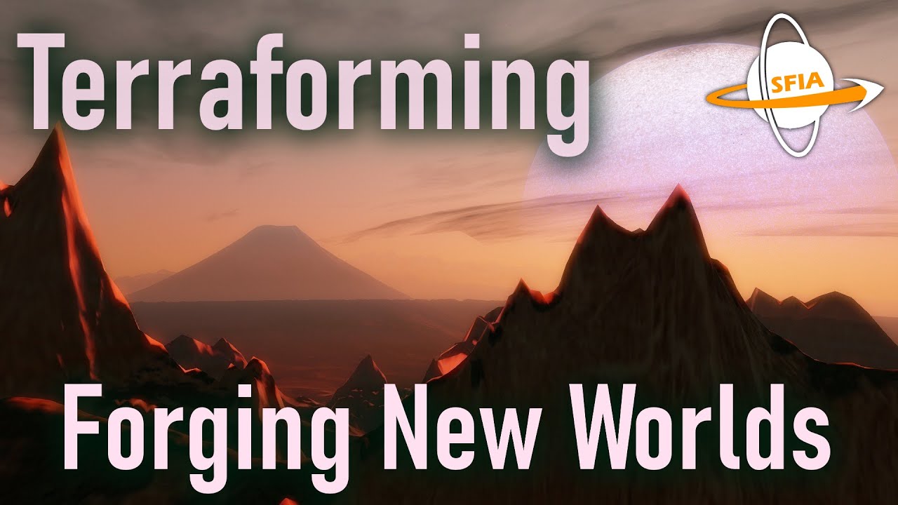 Terraforming: Forging New Worlds