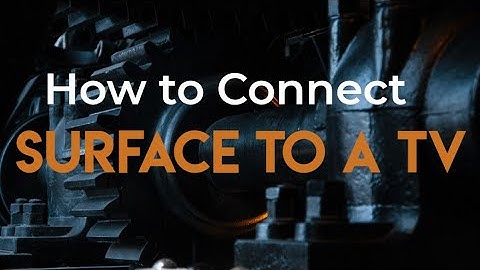 HOW TO CONNECT SURFACE TO A TV || SURFACE CONNECT WITH TV