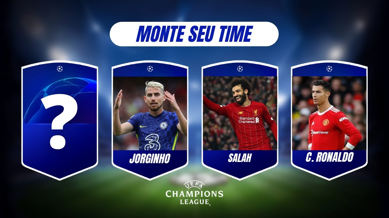 ESCOLHA UMA CARTA SECRETA E MONTE SEU TIME DA CHAMPIONS LEAGUE QUIZ