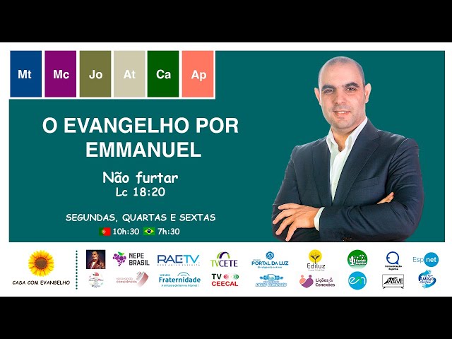 O EVANGELHO POR EMMANUEL com Filipe Pereira | #173 - LUCAS 18:20 - NÃO FURTAR
