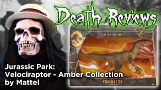 Death Reviews: Velociraptor - Amber Collection - Mattel