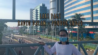 LARI PAGI RUTE RADIO DALAM - PONDOK INDAH #VLOG03