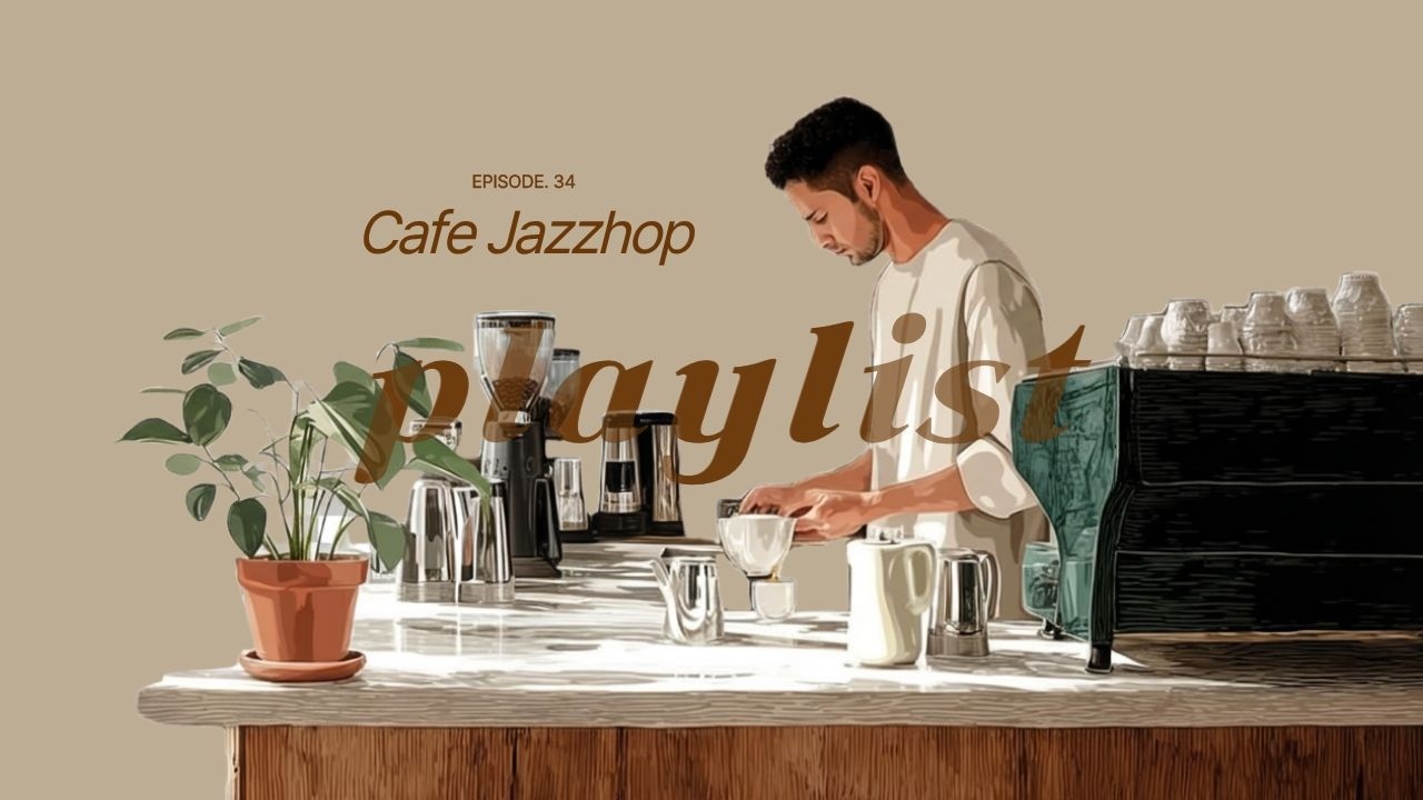[playlist]🎧От открытия до закрытия, день бариста☕Barista Day Jazz Hip-Hop Cafe Music