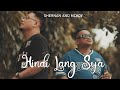 SHERNAN AND MCKOY - HINDI LANG SYA (OFFICIAL MUSIC VIDEO)