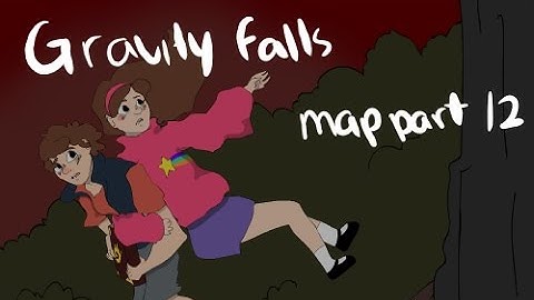 Gravity Falls || part 12