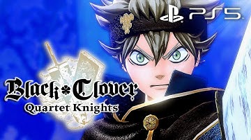 BLACK CLOVER: QUARTET KNIGHTS (STORY MODE) Gameplay Walkthrough Part 1 - ASTA (4K 60FPS PS5)