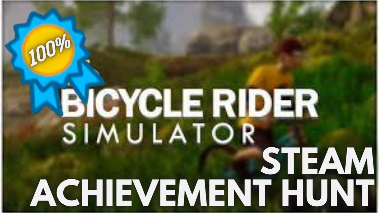 [STEAM] Achievement Hunt: Bicycle Rider Simulator (Nonstop ride)