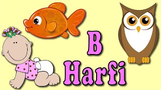B Harfi Örneklerle B Harfini Öğreniyorum Eğitici Çocuk Videosu Minifoli