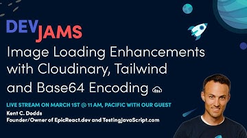 DevJams Live-Stream: Image Loading Enhancements with Cloudinary, Tailwind and Base64 Encoding