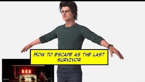 DBD - HOW TO ESCAPE AS THE LAST SURVIVOR WHEN HATCH IS CLOSED