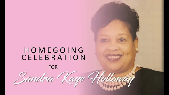 Sandra Holloway Homegoing Celebration