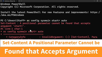 Set-Content :  A positional parameter cannot be found that accepts argument 