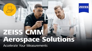 ZEISS CMM Aerospace Solutions: Accelerate Your Measurements