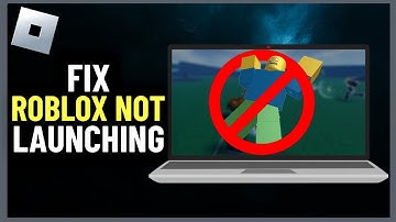 How to Fix Roblox Not Launching - Full Guide (2024)