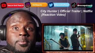City Hunter | Official Trailer | Netflix | REACTION