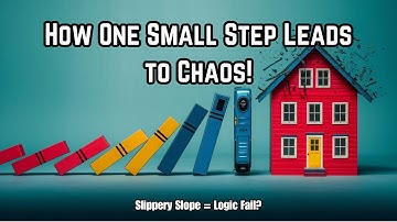 What is the Slippery Slope Fallacy?