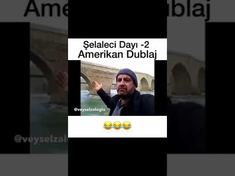 Şelaleci Dayı -American Dublaj