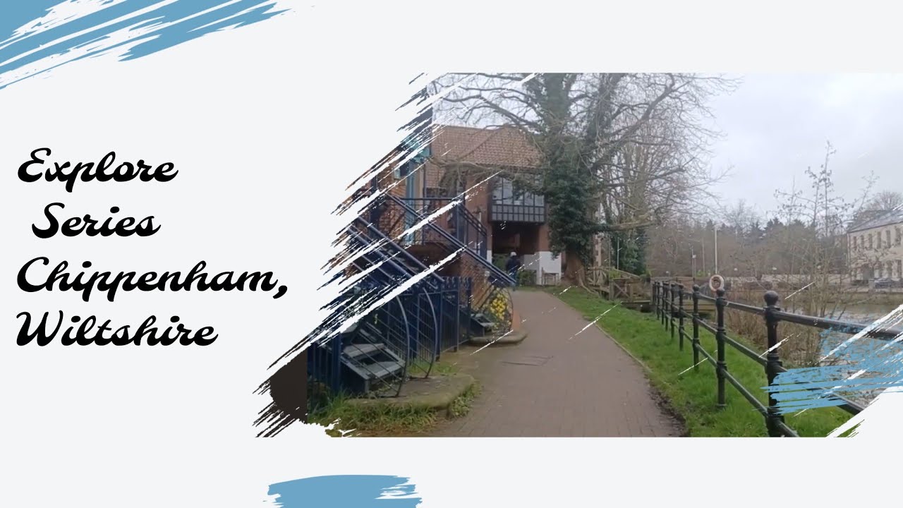 Explore Series Chippenham , Wiltshire (March 2024)