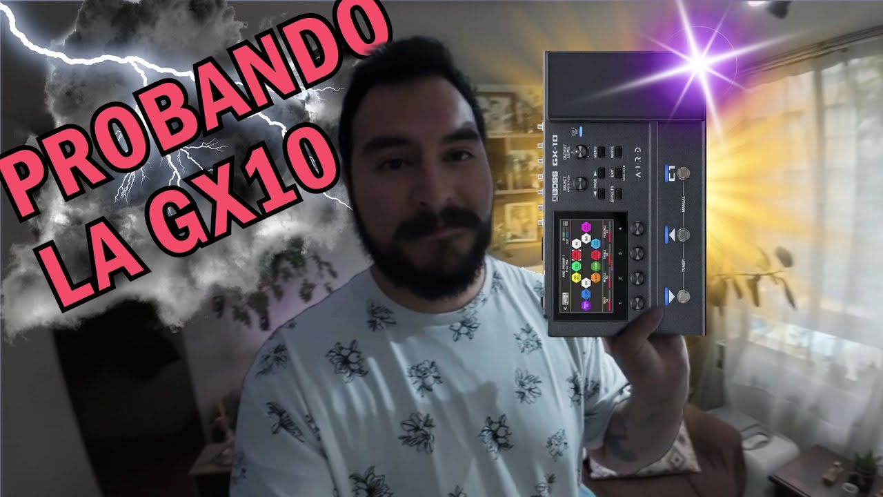 Probando la nueva GX10 de #Boss! Hagamos un sonido para rockear! - YouTube