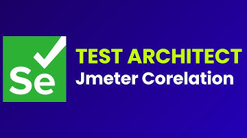 Test Automation Architect| JMeter Correlation  | Part 26 |JS Testing Academy