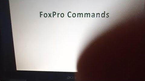 Foxpro : Commands, BCA-PPU, 1st Yr, 17-02-2021