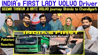 React On INDIA's FIRST LADY VOLVO Driver SEEMA THAKUR Ji  HRTC VOLVO journey  Shimla to Chandigarh.