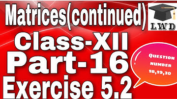 Matrices(continued){part-16}|| exercise 5.2 of ClassXII math | ClassXII NCERT math full solution