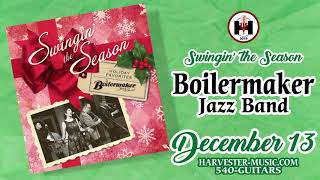 "Swingin' the Season" presented by Paul Cosentino & The Boilermaker Jazz Band