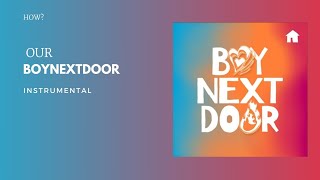 Boynextdoor - Our | Instrumental