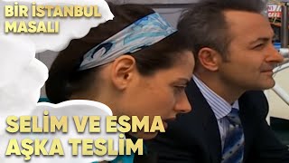 Selim ve Esma Aşka Teslim! - Bir İstanbul Masalı 32.  Resimi