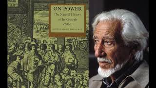 Bertrand de Jouvenel's “On Power” | Joel Davis