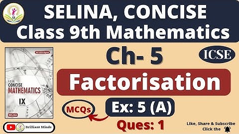 Class 9th ICSE | Selina Math | Ch- 5 Factorisation Ex: 5 (A) Ques: 1 MCQs@BrilliantMindsEducation
