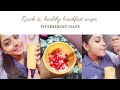 Healthy breakfast with oats breakfast dailyvlog viral vizag food tejasrireddyy