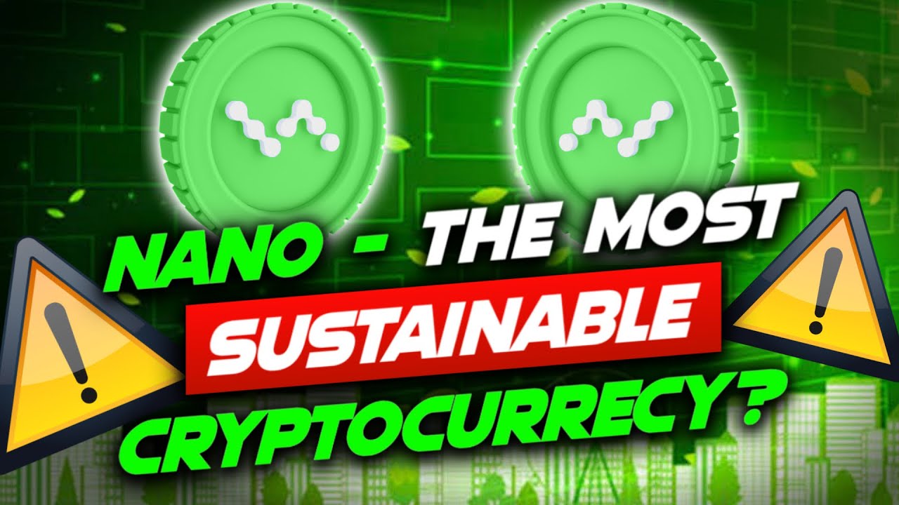 NANO Price Prediction | Is NANO The Most Sustainable Cryptocurrency?