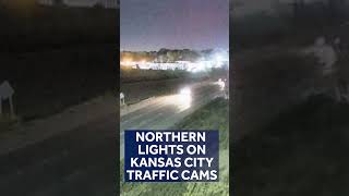 Kansas City traffic cameras capture the Northern Lights