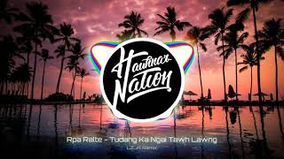 Rpa Ralte - Tudang Ka Ngai Tawh Lawng (Lost Faith Remix)