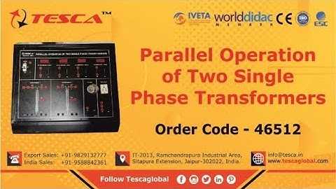 Parallel Operation of Two Single Phase Transformers | Electrical Machine Lab | Tesca46512