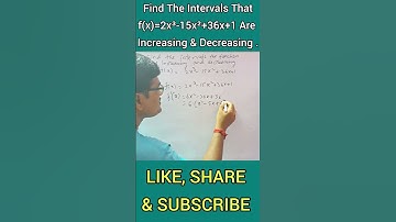 Find Increasing & Decreasing Intervals. 😮 #shorts #ytshorts