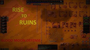 Rise to Ruins | BLOOD MOON DEFENSE !!