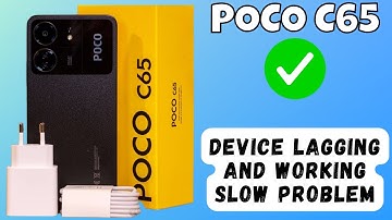 POCO C65 Device lagging and working slow problem || Solve Device lagging and working slow problem