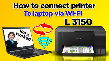 Epson L3150 Wi-Fi Setup: Easy Guide to Connect Printer to Computer
