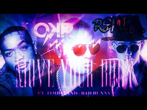 Wisin - Move Your Body (Remix by Dj OKR) ft. Timbaland, Bad Bunny