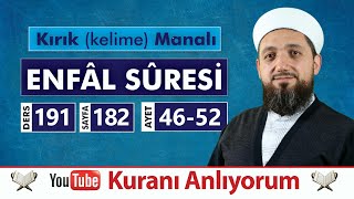 (191) Kırık Manalı ENFÂL SÛRESİ 46-52 | Kuranı Anlıyorum