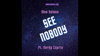 Wes Nelson _ See Nobody ft Hardy Caprio #
