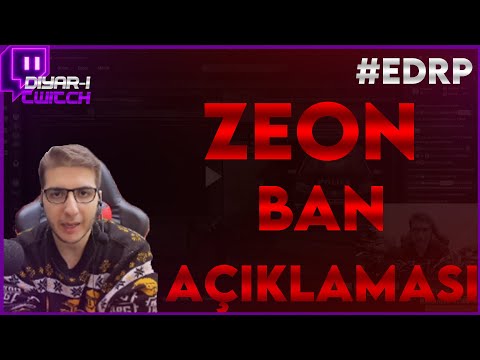 ZEON BAN AÇIKLAMASI YAPIYOR!! (Twitch'in Diyarından Kesitler #2) (EDRP)