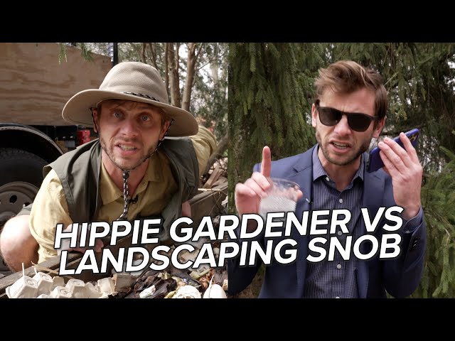 Hippie Gardener vs. Landscaping Snob class=