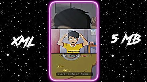 aukat ki bahar hai lekin ladki cute toh hai xml by @sulaieim_editz 🎟️⚡#xml #xml_file #alightmotion