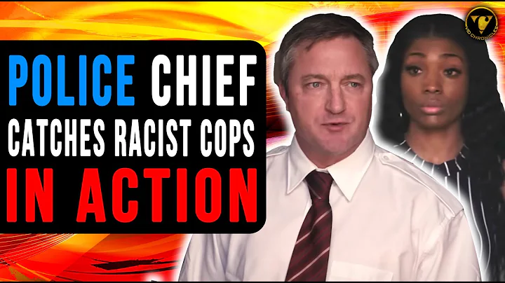 Police Chief Catches Racist Cops In Action, Watch What Happens Next. - DayDayNews