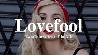 A + LYRICS | Lovefool (Acoustic Version) - TwoColors feat. Pia Mia